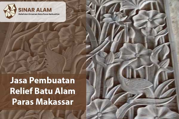 Jasa Pembuatan Relief Batu Alam Paras Makassar